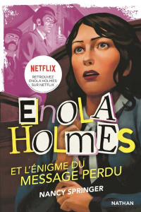 Les enquêtes d'Enola Holmes Tome 5 : L'énigme du message perdu - Springer Nancy ; Vassallo Rose-Marie
