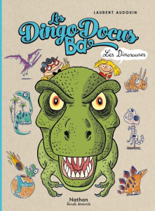 Les DingoDocus BD : Les dinosaures - Audouin Laurent