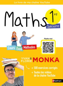 Maths 1re Spécialité. Edition 2023 - Monka Yvan ; Monka Florie ; Ronzeau Romain