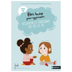 Accueillir et enseigner TPS et PS. Langage, autonomie, socialisation - Leleu-Galland Eve ; Raynal Nina ; Fouquier Elsa