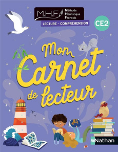 Lecture-compréhension CE2 MHF. Mon carnet de lecteur, Edition 2023 - Fenêtre Elodie ; Bertrand Florine