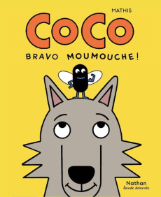 Coco. Bravo Moumouche ! - MATHIS