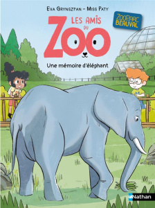 Les amis du zoo : Une mémoire d'éléphant - Grynszpan Eva