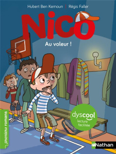 Nico : Au voleur ! [ADAPTE AUX DYS - Ben Kemoun Hubert ; Faller Régis