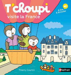 T'choupi visite la France - Courtin Thierry