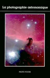 La photographie astronomique - Pecker Jean-Claude