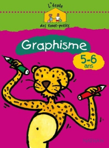 L'école des tout-petits Graphisme 5-6 ans Cahier d'activités - COLLECTIF