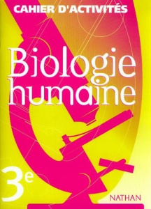 Biologie 3e cahier d'activites - COLLECTIF