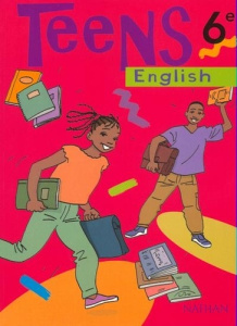Teens Anglais 6e Livre élève - COLLECTIF