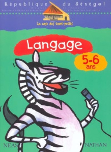 La case des tout-petits Langage 5-6 ans Cahier d'activités Sénégal - COLLECTIF