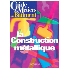 La construction métallique - Lehembre Bernard