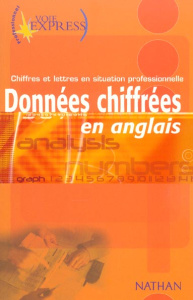 Données chiffrées en anglais. Chiffres et lettres en situation professionnelle - Murdoch-Stern Serena