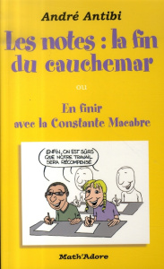 Les Notes : La fin du cauchemar. Ou en finir avec la constante macabre - Antibi André ; Luciani Stéphane