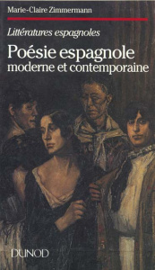 LA POESIE ESPAGNOLE MODERNE ET CONTEMPORAINE - ZIMMERMANN
