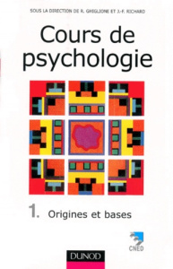 COURS DE PSYCHOLOGIE - TOME 1 - 3EME EDITION - ORIGINES ET BASES - GHIGLIONE RODOLPHE