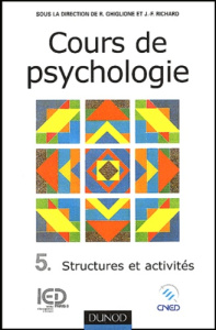 COURS DE PSYCHOLOGIE - TOME 5 - STRUCTURES ET ACTIVITES - GHIGLIONE RODOLPHE