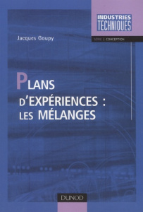 Plans d'expériences : les mélanges - Goupy Jacques