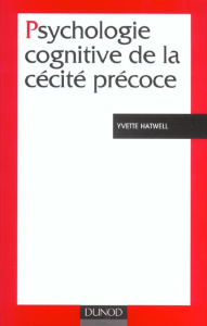 Psychologie cognitive de la cécité précoce - Hatwell Yvette