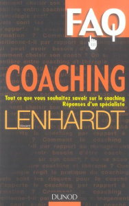 Coaching. Tout ce que vous souhaitez savoir sur le coaching. Réponses d'un spécialiste - Lehnardt Vincent