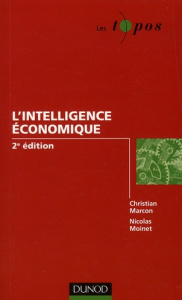 L'intelligence économique. 2e édition - Marcon Christian ; Moinet Nicolas