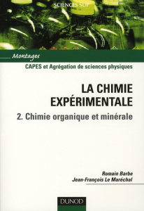 CAPES/AGREG DE CHIMIE - LA CHIMIE EXPERIMENTALE - TOME 2 - BARBE/LE MARECHAL