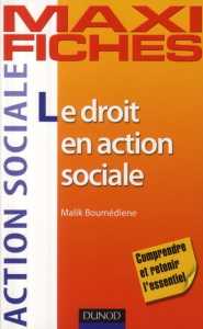 Le droit en action sociale - Boumédiene Malik