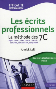 Les écrits professionnels. La méthode des 7C, 2e édition - Lelli Annick