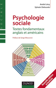 Psychologie sociale. Textes fondamentaux anglais et américains, 2e édition - LEVY/DELOUVEE