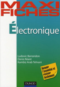 Electronique - Barranchon Ludovic ; Réant Denis ; Arab Tehrani Ka