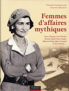 Femmes d'affaires mythiques - Lanfranconi Aldo ; Meiners Antonia ; Hamandia Akim