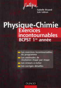 Physique-Chimie Exercices incontournables BCPST 1e année - Bruand Isabelle, Lebrun Loïc