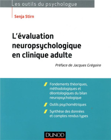 L'évaluation neuropsychologique en clinique adulte - Stirn Senja ; Grégoire Jacques