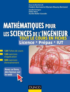 Mathématiques pour les sciences de l'ingénieur / Licence, prépas, IUT - Bertrand Frédéric, Maumy-Bertrand Myriam, Collecti