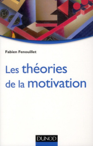 Les théories de la motivation - Fenouillet Fabien