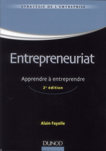 Entrepreneuriat / Apprendre à entreprendre - Fayolle Alain