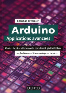 Arduino. Applications avancées - Tavernier Christian