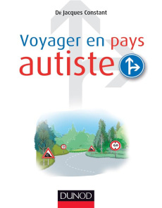 Voyager en pays autiste - Constant Jacques ; Nadel Jacqueline