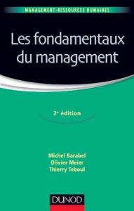 Les fondamentaux du management. 2e édition - Barabel Michel