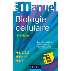 Mini manuel de biologie cellulaire / Cours QCM/QROC - Petit Jean-Michel, Arico Sébastien, Julien Raymond