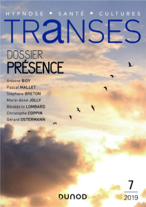 Transes N° 7, avril 2019 : Présence - Servillat Thierry