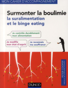 Surmonter la boulimie/La suralimentation et le binge eating - Cooper Peter