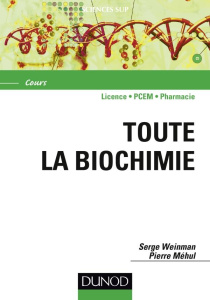 Toute la biochimie - Weinman Serge ; Méhul Pierre