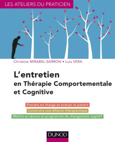 L'entretien en Thérapie Comportementale et Cognitive. 4e édition - Mirabel-Sarron Christine ; Véra Luis