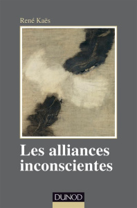 Les alliances inconscientes - Kaës René