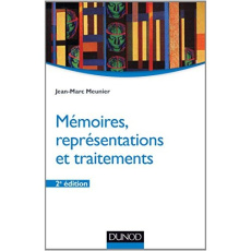 Mémoires représentations et traitements - Meunier Jean-Marc