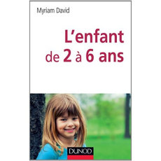 L'enfant de 2 à 6 ans - David Myriam