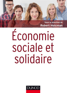 Economie sociale et solidaire - Holcman Robert
