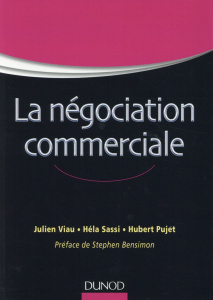 La négociation commerciale - Viau Julien ; Sassi Héla ; Pujet Hubert ; Bensimon