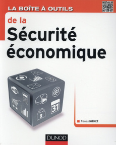 La boîte à outils de la sécurité économique - Moinet Nicolas