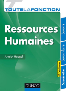 Toute la fonction Ressources humaines. 3e édition - Haegel Annick